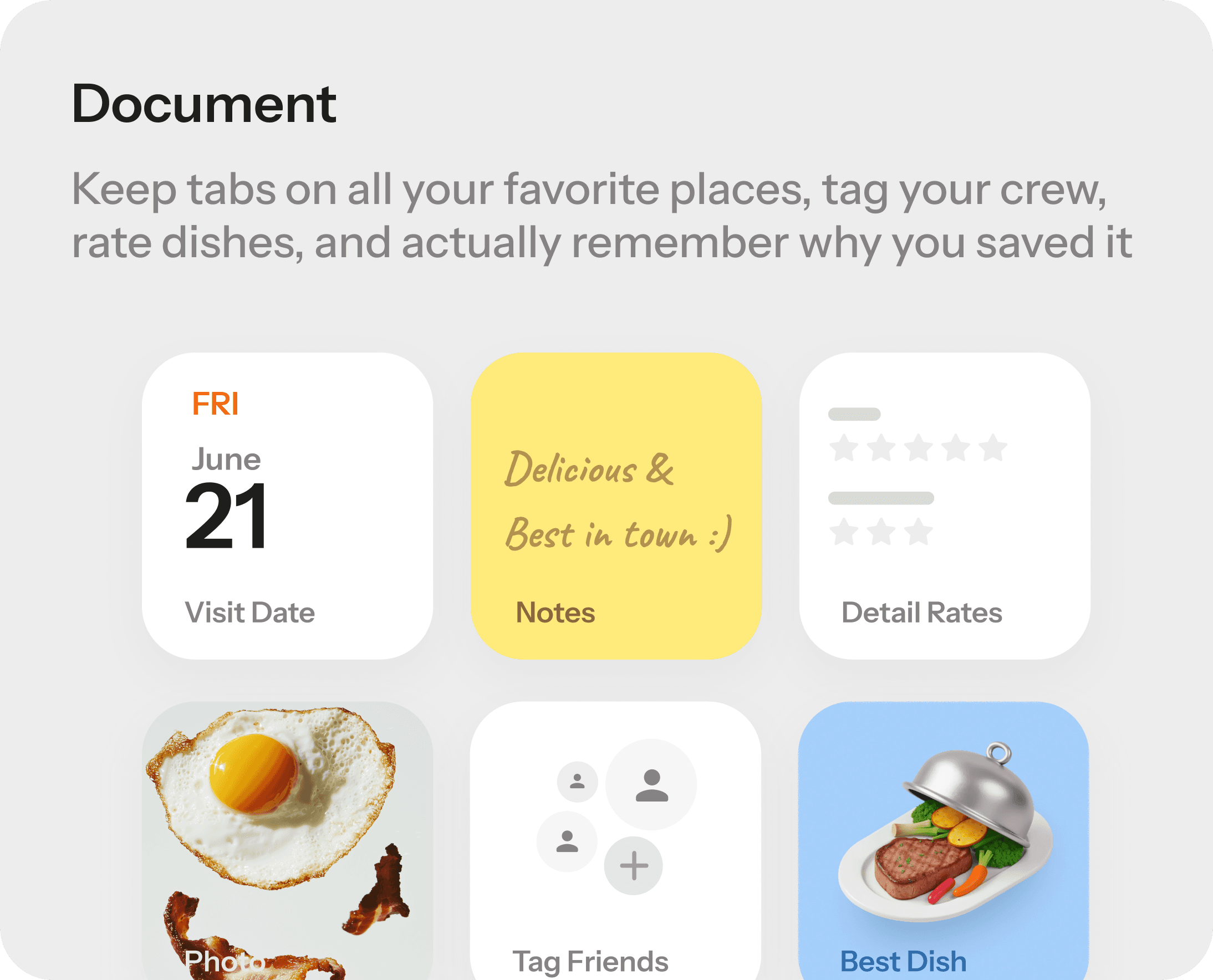 Document — Keep tabs on places, tag friends, rate dishes.